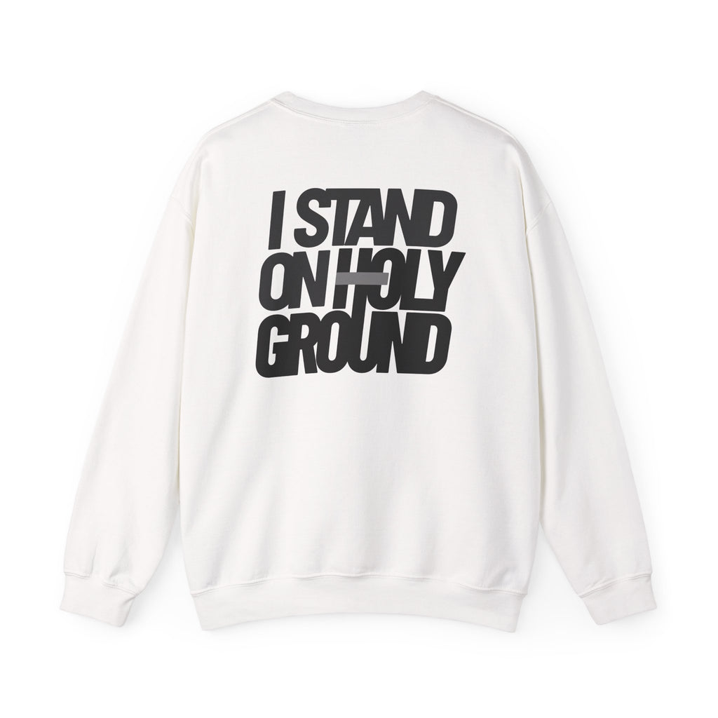 Holy Ground (Classic) Sweatshirt