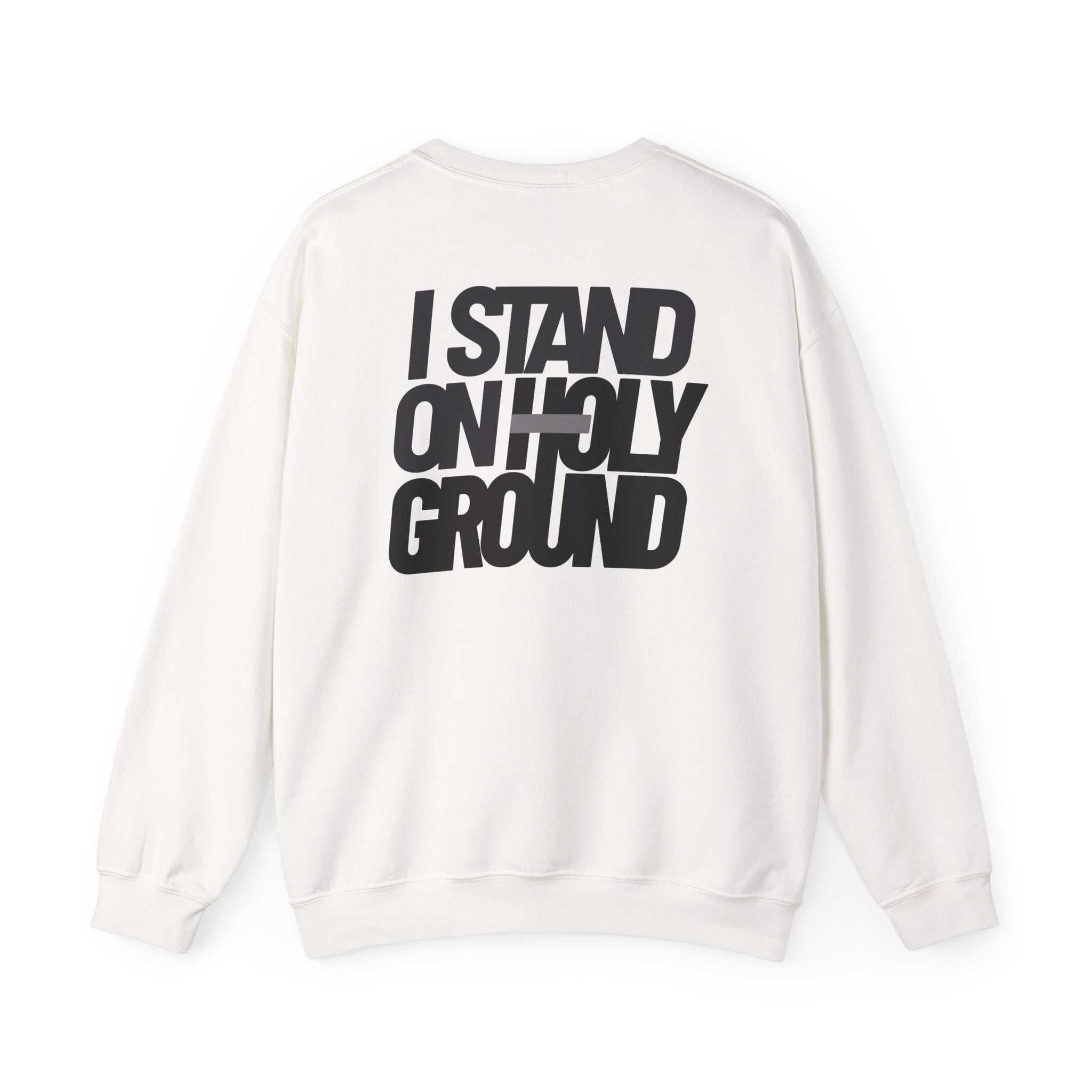 Holy Ground (Classic) Sweatshirt